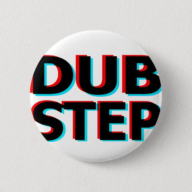 Dubstep Filthy dub step bass techno wobble Pinback Button (Front)