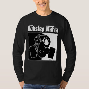 DUBSTEP Mafia Dub Step music Dubstep clothing gear T-Shirt