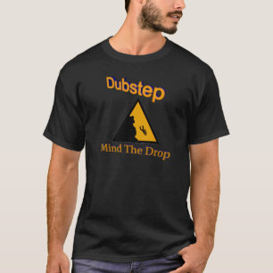 Dubstep t shirt