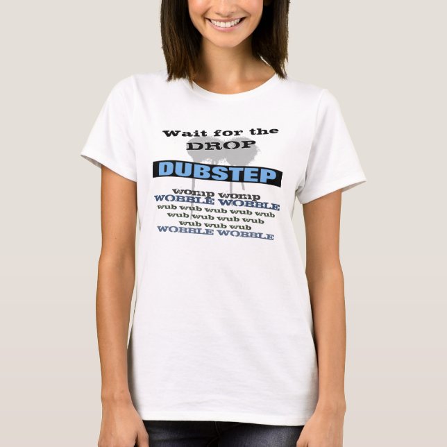 Dubstep T-Shirt (Front)