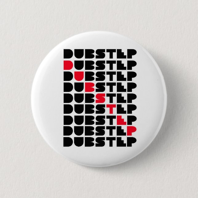 Dubstep WALL girls guys Dubstep music Pinback Button (Front)