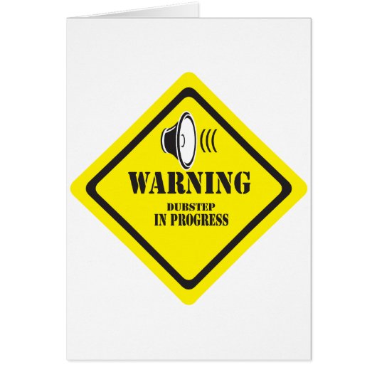 Dubstep Warning Cards (Front)