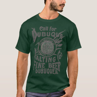 Dubuque Malting Cox27s Fine Beer Dubuque Iowa T T-Shirt