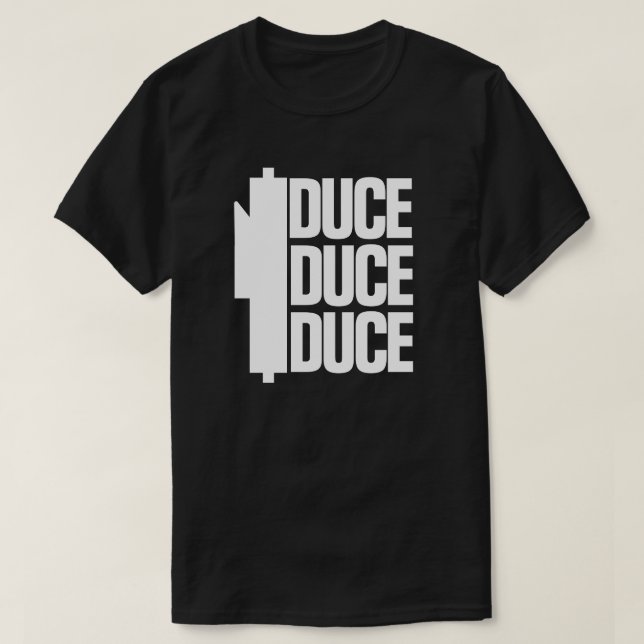DUCE DUCE DUCE T-Shirt (Design Front)