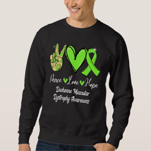 Duchenne Muscular Dystrophy DMD Peace Love Hope Ri Sweatshirt