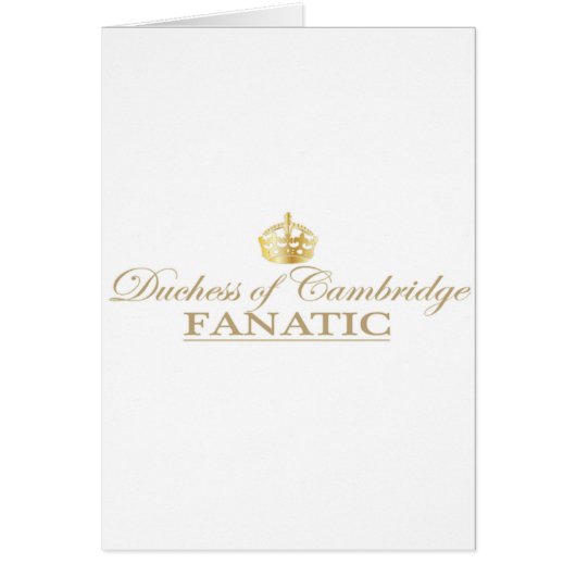 Duchess of Cambridge Fanatic Cards (Front)