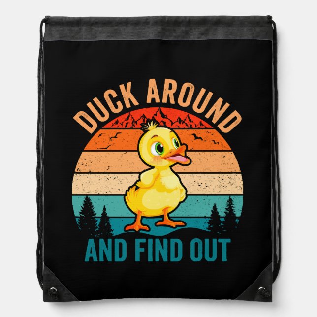 Duck Around And Find Out Drawstring Bag (Front)