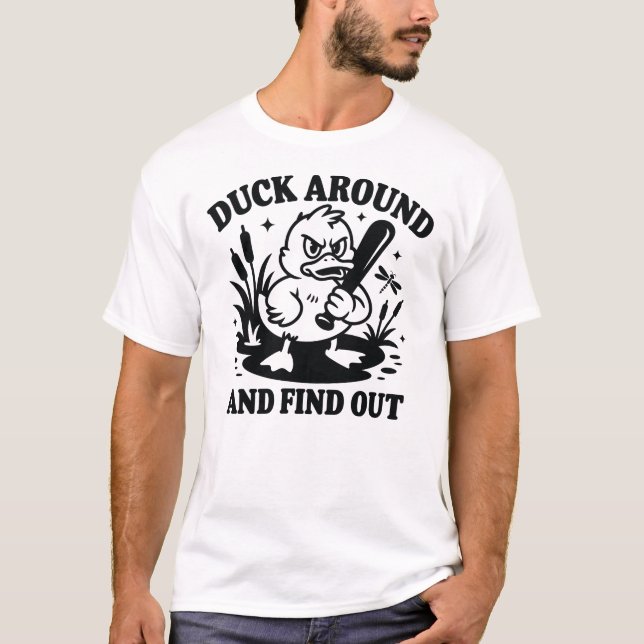 Duck Around and Find Out – Funny Angry Duck FAFO T-Shirt (Front)