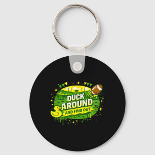 Duck Around And Find Out Funny Sarcastic Humorous Keychain
