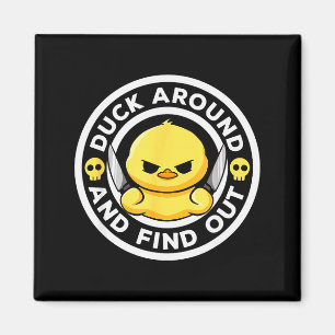 Duck Around And Find Out I Love Duck Lover Funny R Magnet