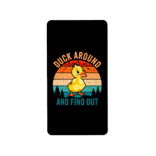 Duck Around And Find Out Label