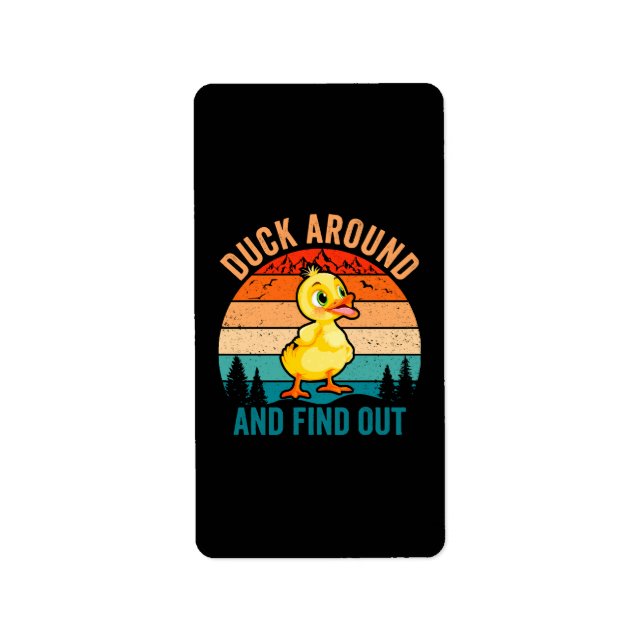 Duck Around And Find Out Label (Front)