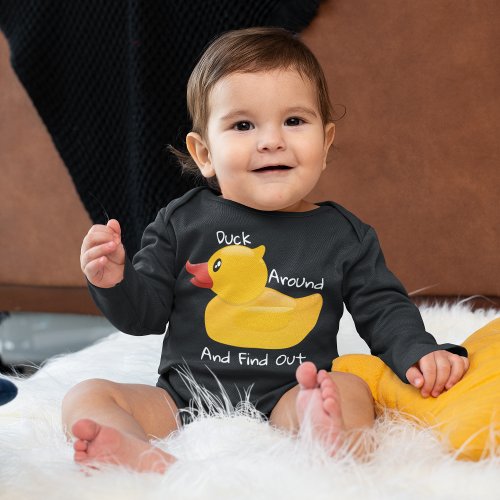 Duck Around And Find Out Rubber Duck Funny Black Baby Bodysuit