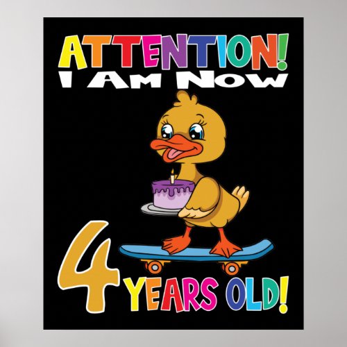 Duck Birthday I Am Now 4 Years Old Poster