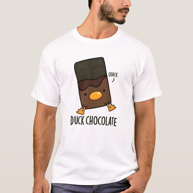 Duck Chocolate Funny Dark Chocolate Pun  T-Shirt (Front)