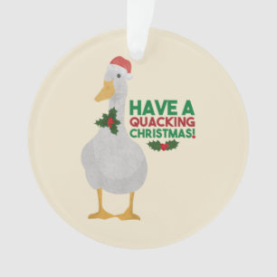 Duck Christmas Pun: Have a Quacking Christmas Ornament