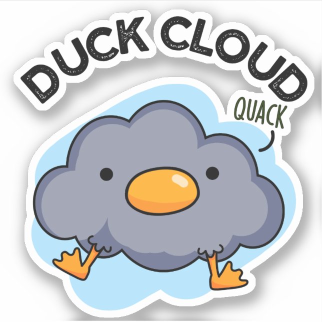 Duck Cloud Funny Weather Pun  Sticker (Front)