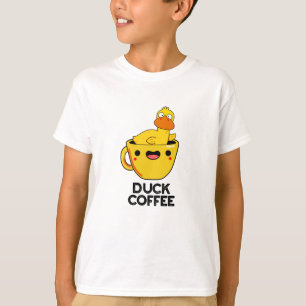 Duck Coffee Funny Drink Pun T-Shirt