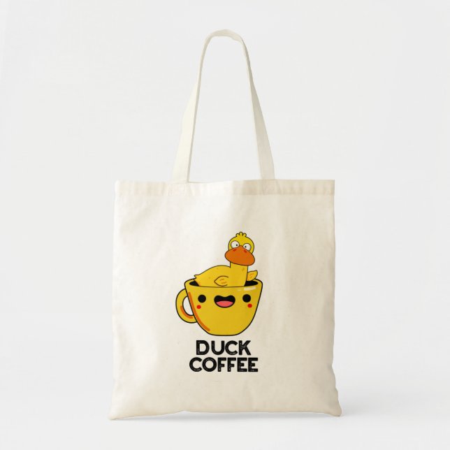 Duck Coffee Funny Drink Pun  Tote Bag (Front)