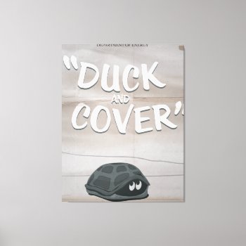 Duck & Cover Canvas Print by bartonleclaydesign at Zazzle