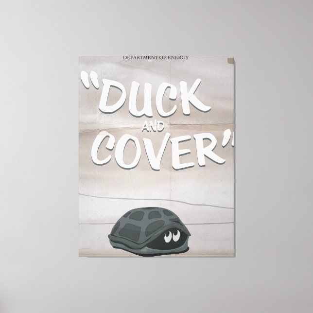 Duck & Cover Canvas Print (Front)