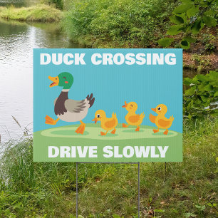Duck Crossing Drive Slowly Wildlife Area Yard Sign