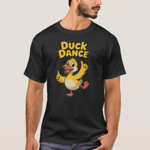 DUCK DANCE T-Shirt