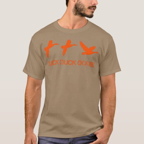 Duck Duck Goose hunting T_Shirt