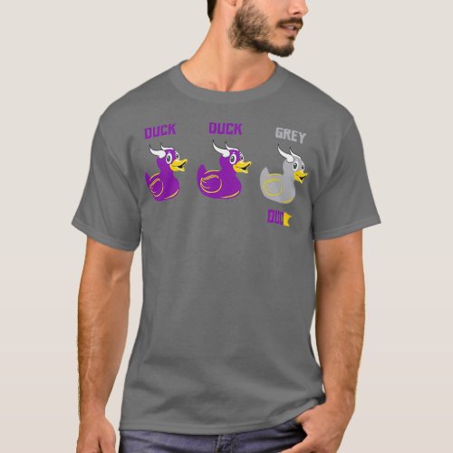 Duck Duck Grey Duck 1 T_Shirt