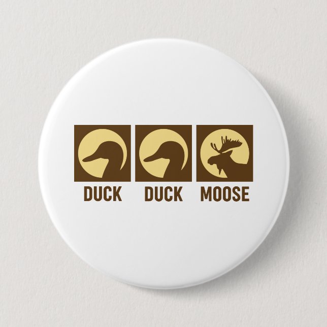 Duck Duck Moose Button (Front)