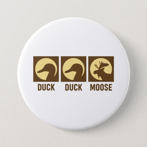 Duck Duck Moose Button