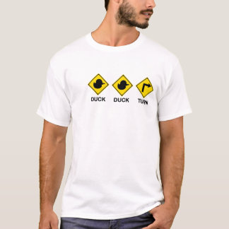 Duck Duck Turn T-Shirt