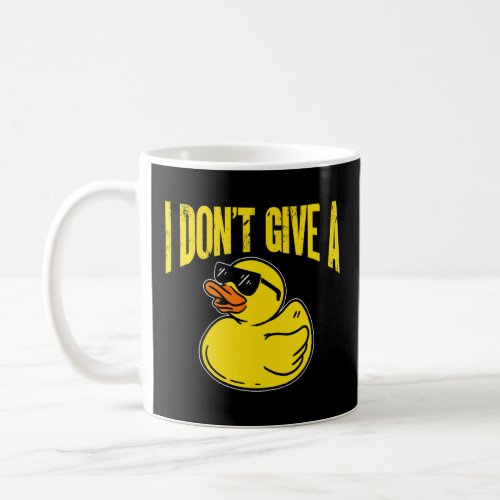 Duck   Ducks I Dont Give A Duck  Coffee Mug