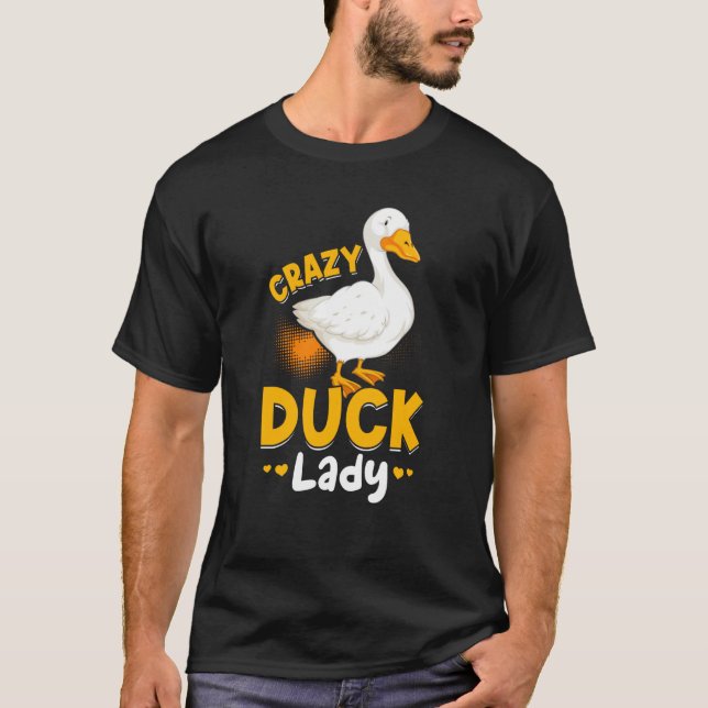 Duck Farm Animals Crazy Duck Lady T-Shirt (Front)