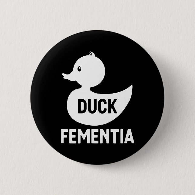 Duck Fementia Button (Front)