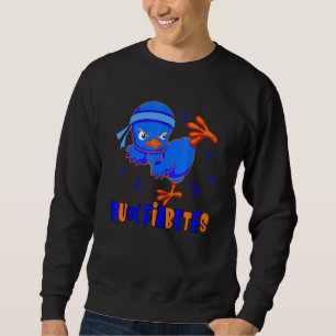 Duck Fiabetes Wrong Chick Diabetes Awareness Blue  Sweatshirt