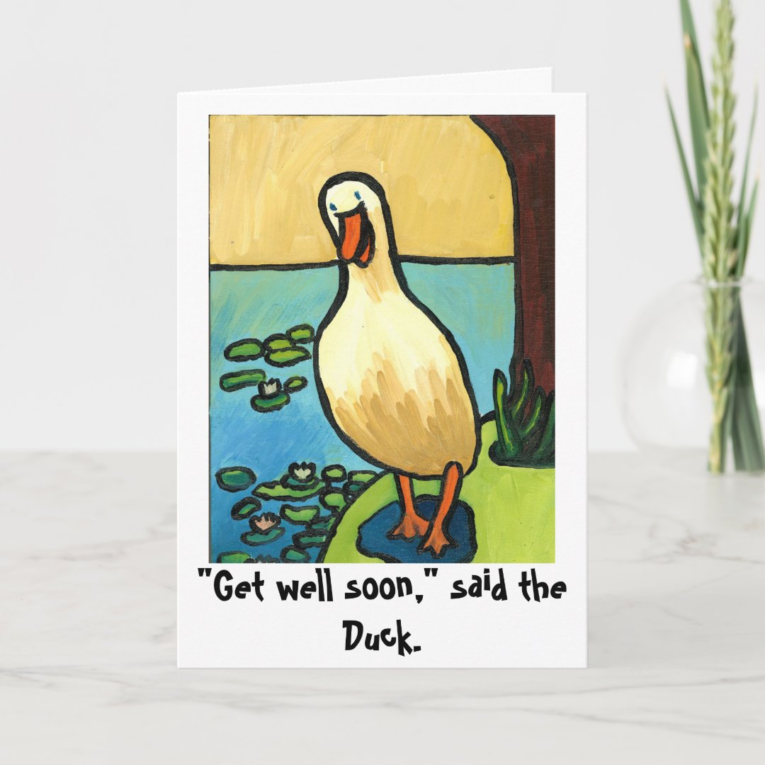 duck get well soon card | Zazzle