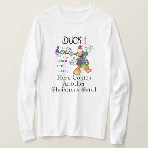 DUCK Here Comes Another Christmas Carol T_Shirt