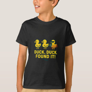 Duck Hunt Crew Rubber Duckie Search Cruise Found I T-Shirt