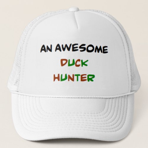 duck hunter awesome trucker hat
