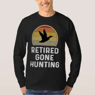 Duck Hunter   Duck Retired Gone Hunting T-Shirt