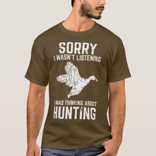 Duck Hunting Funny Gift for Duck  Goose Hunters  T_Shirt