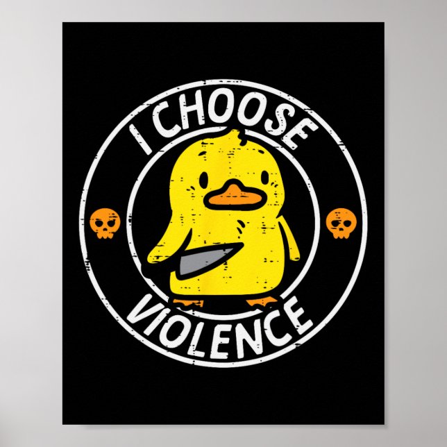 Duck Knife I Choose Funny Sarcasm Joke Humor Gag M Poster (Front)