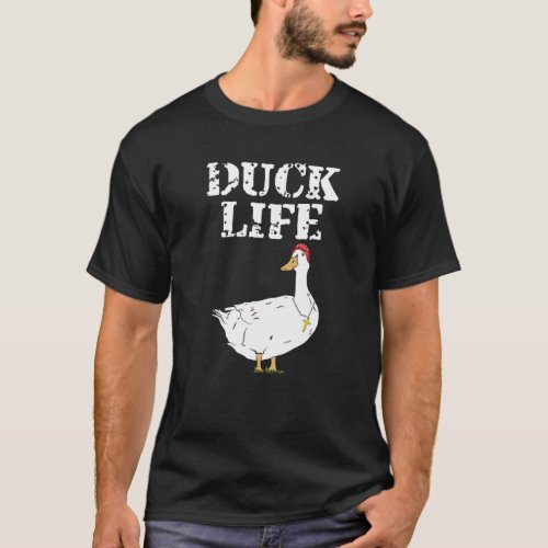 DUCK LIFE _ Gangster Thug Hustla Tough Guy Cool An T_Shirt