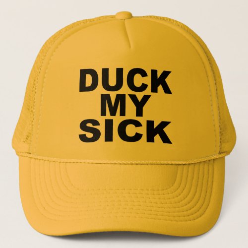 DUCK MY SICK HAT SPOONERISM HUMOR