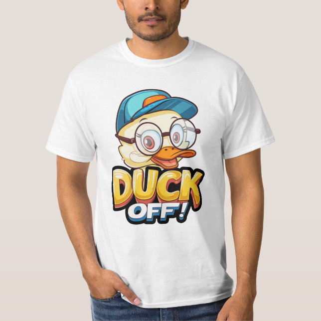 Duck Off Humorous T-Shirt (Front)