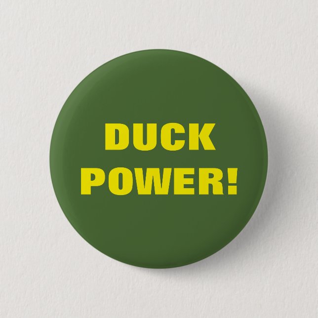 DUCK POWER! PINBACK BUTTON (Front)