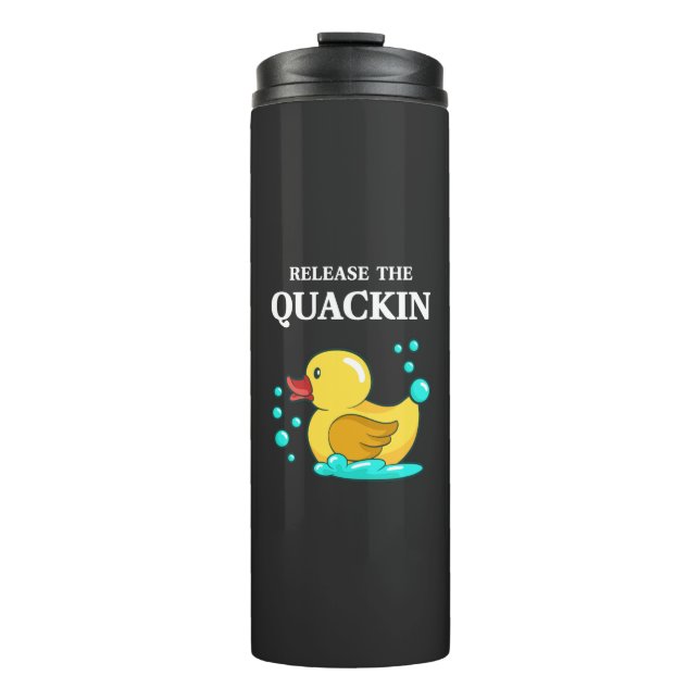 Duck - Release The Quackin Thermal Tumbler (Front)