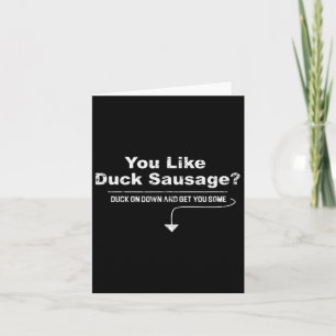 Duck Sausage May I Suggest The Sausage Funny Inapp Card