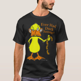 Duck Sausage T-Shirt